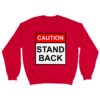 Sweatshirt reading "Dog Training, Stand Back" in red, white and black for dog training