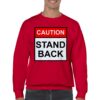 Sweatshirt reading "Dog Training, Stand Back" in red, white and black for dog training